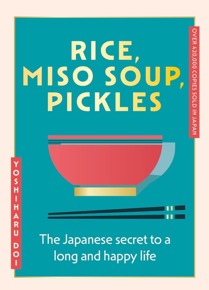 Rice, Miso Soup, Pickles